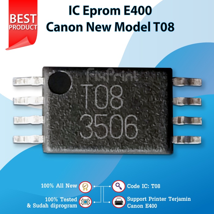 IC Eprom Canon E400 New Model T08 508WP , Eeprom Reset Canon E400 C Counter Model Baru dan Lama