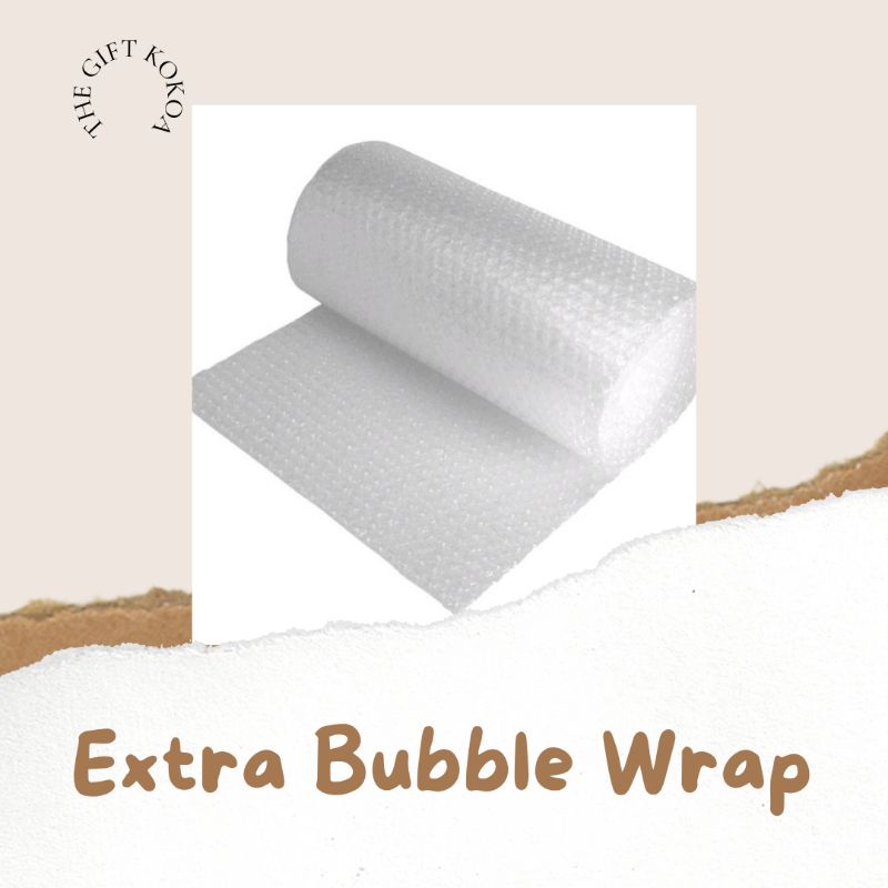 

Bubble Wrap (Extra Additional Package)