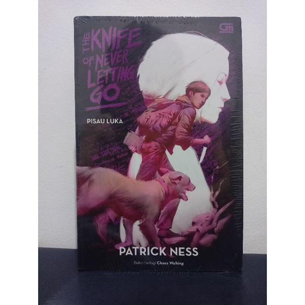 The Knife Of Never Letting Go  Pisau Luka Patrick Ness