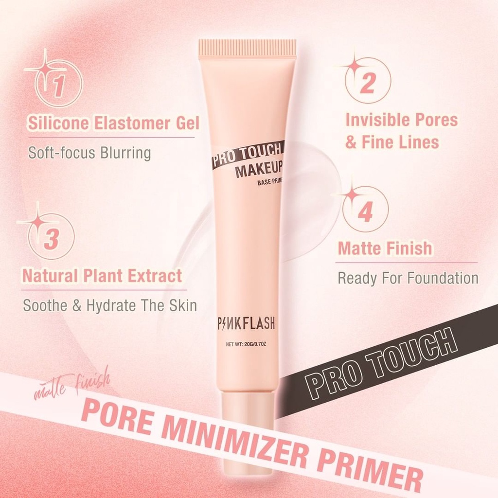 PINKFLASH Pro Touch Pore Minimizer Primer Matte Poreless Smooth Fine Line Soft-focus Blurring Mattifying