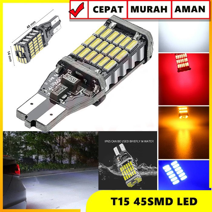 LAMPU LED MUNDUR fit T15 T10 W16W CANBUS 45 LED SUPER TERANG MOTOR MOBIL TERMURAH tahan panas awet