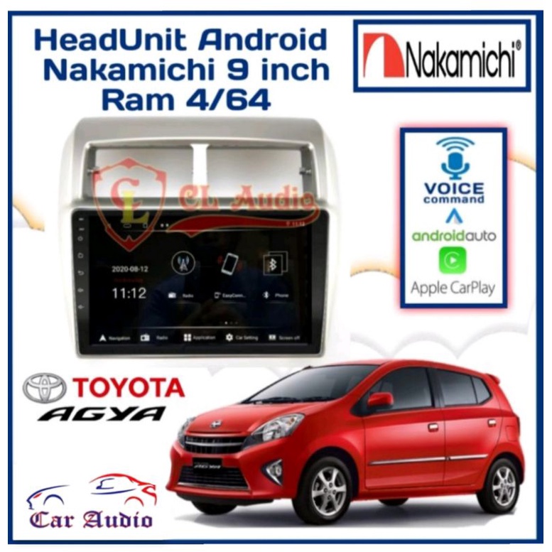 Head Unit NAKAMICHI ANDROID AGYA AYLA RAM 4/64GB APPLE CARPLAY