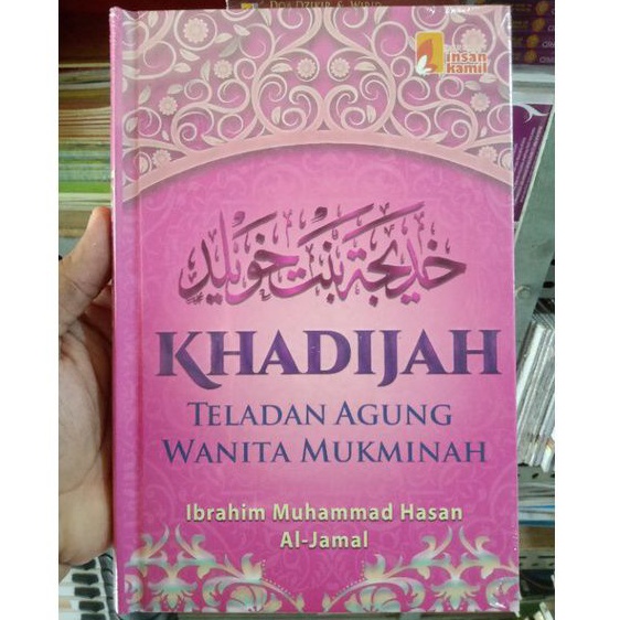 Buku Khadijah Teladan Agung Wanita Mukminah