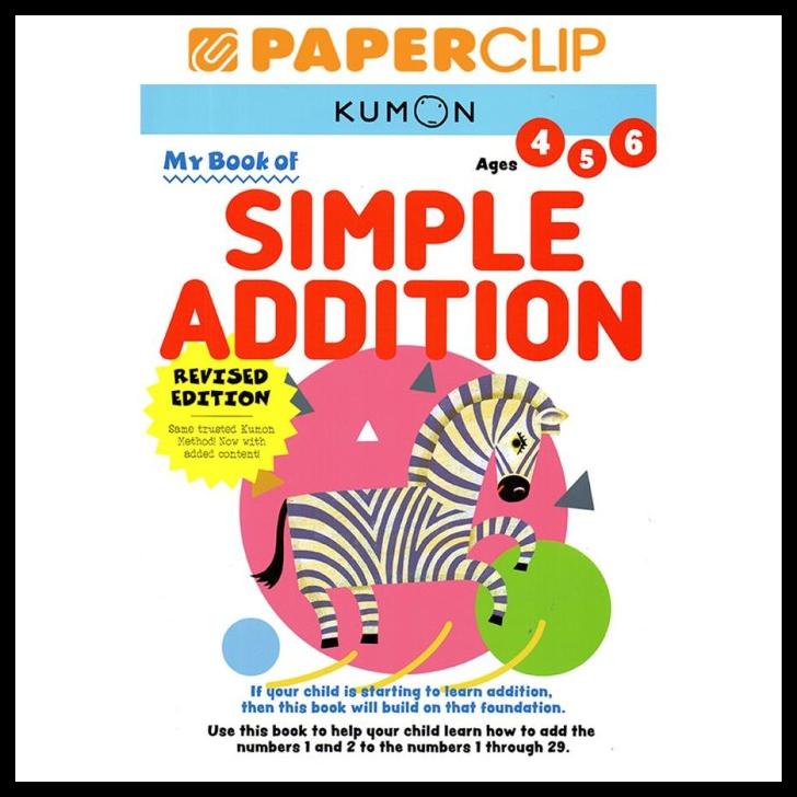 

Kumon My Book Of Simple Addition Ages 4.5.6 (Revised Edition)