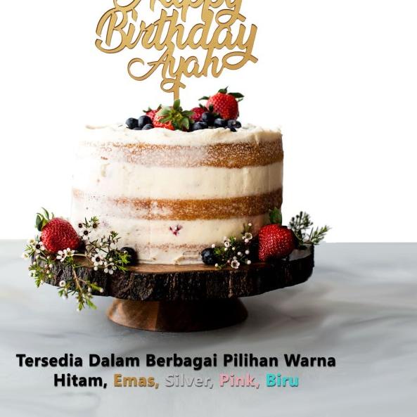 Cake Topper / Topper Kue - Happy Birthday Ayah / Bunda