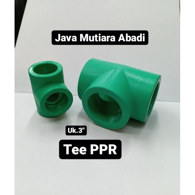 Tee PPR 3''/T Sambungan 90mm FITTING PPR PIPA PPR