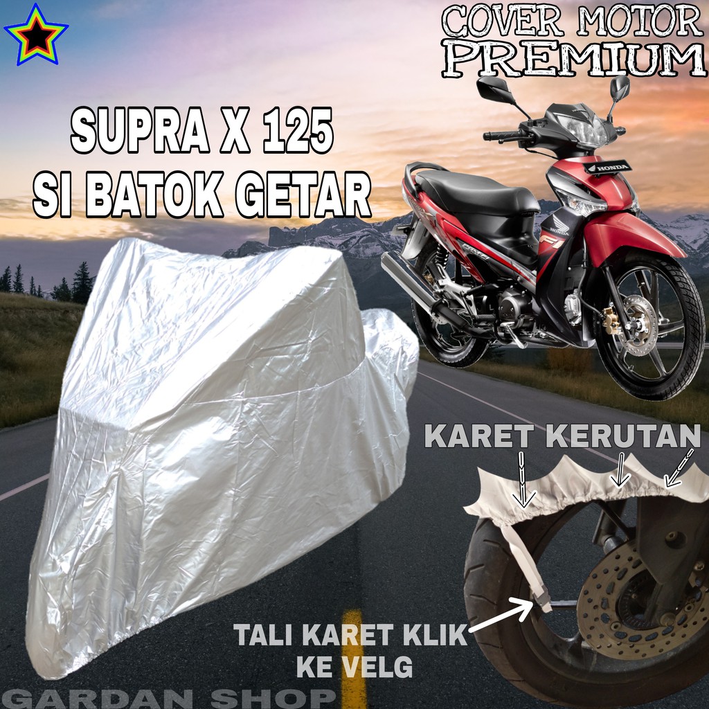 Sarung Motor SUPRA X 125 SI BATOK GETAR SILVER POLOS Body Cover Penutup Motor Supra X  PREMIUM