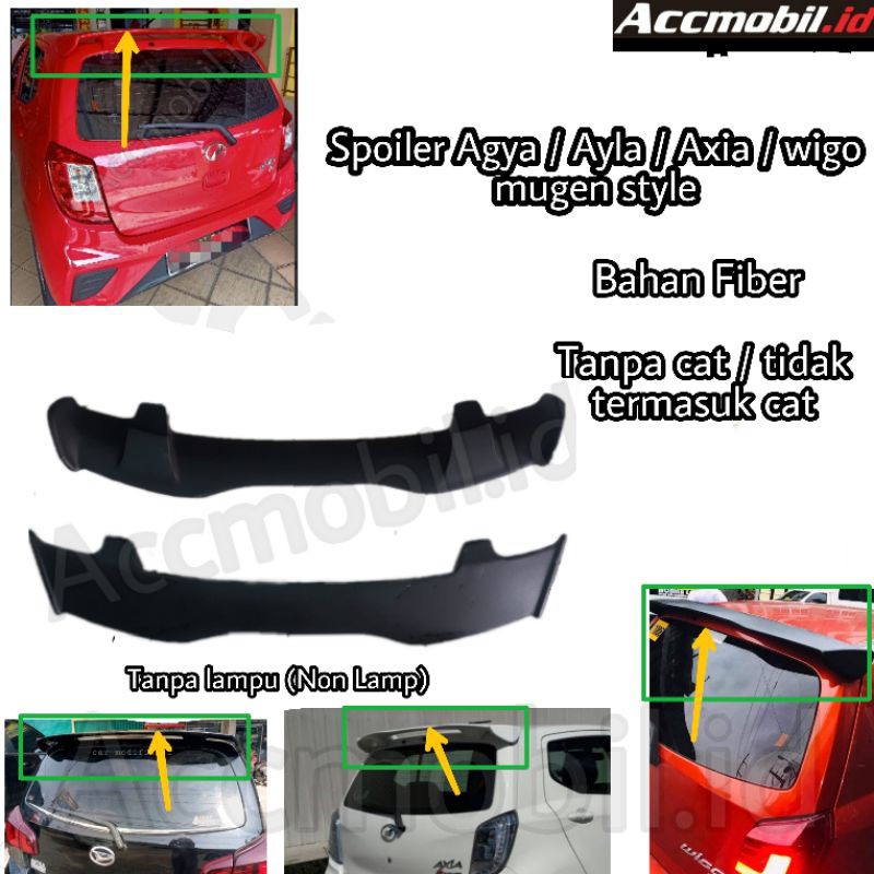 spoiler Agya ayla axia wigo model mugen fiber tanpa cat tanpa lampu
