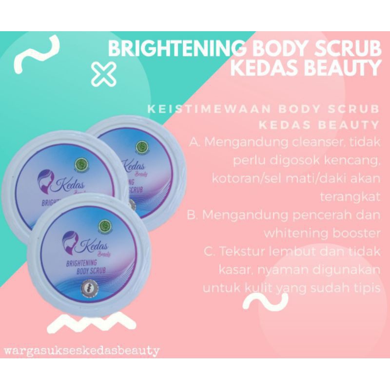 KEDAS BEAUTY BRIGHTENING BODY SCRUB / LULUR KEDAS BEAUTY