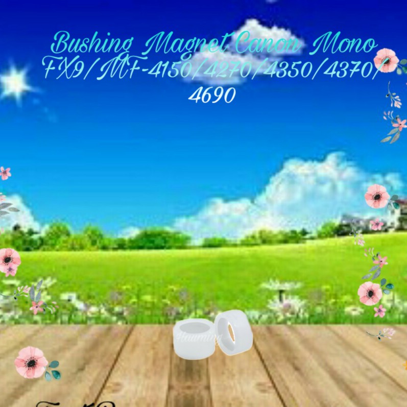 Bushing Magnet Roller Canon FX9 MF4150 MF4270 M4350 MF4350D MF4370 MF4370DN MF4690 1 Set Kanan Kiri