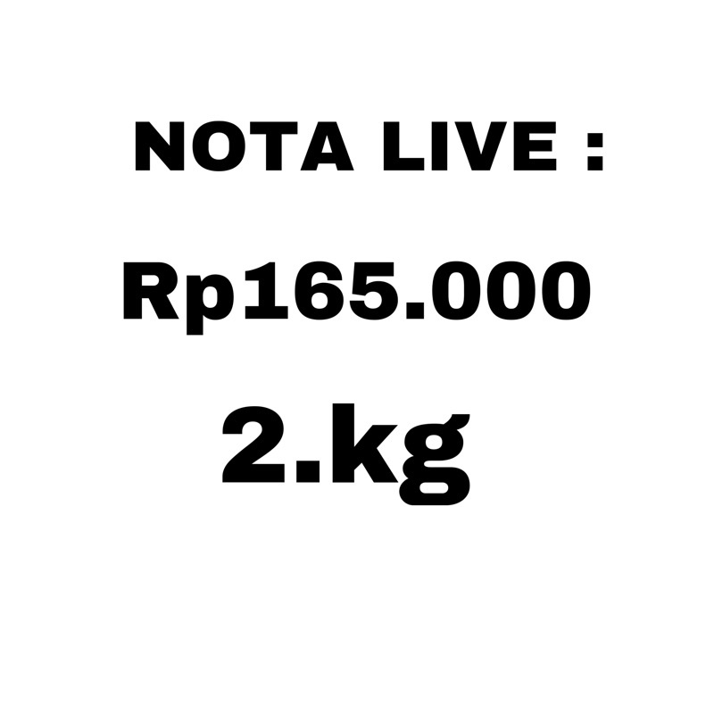 Nota live Rp165.000