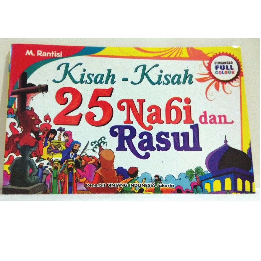 Kisah 25 Nabi dan Rasul - Buku Cerita Anak Kisah 25 Nabi & Rasul
