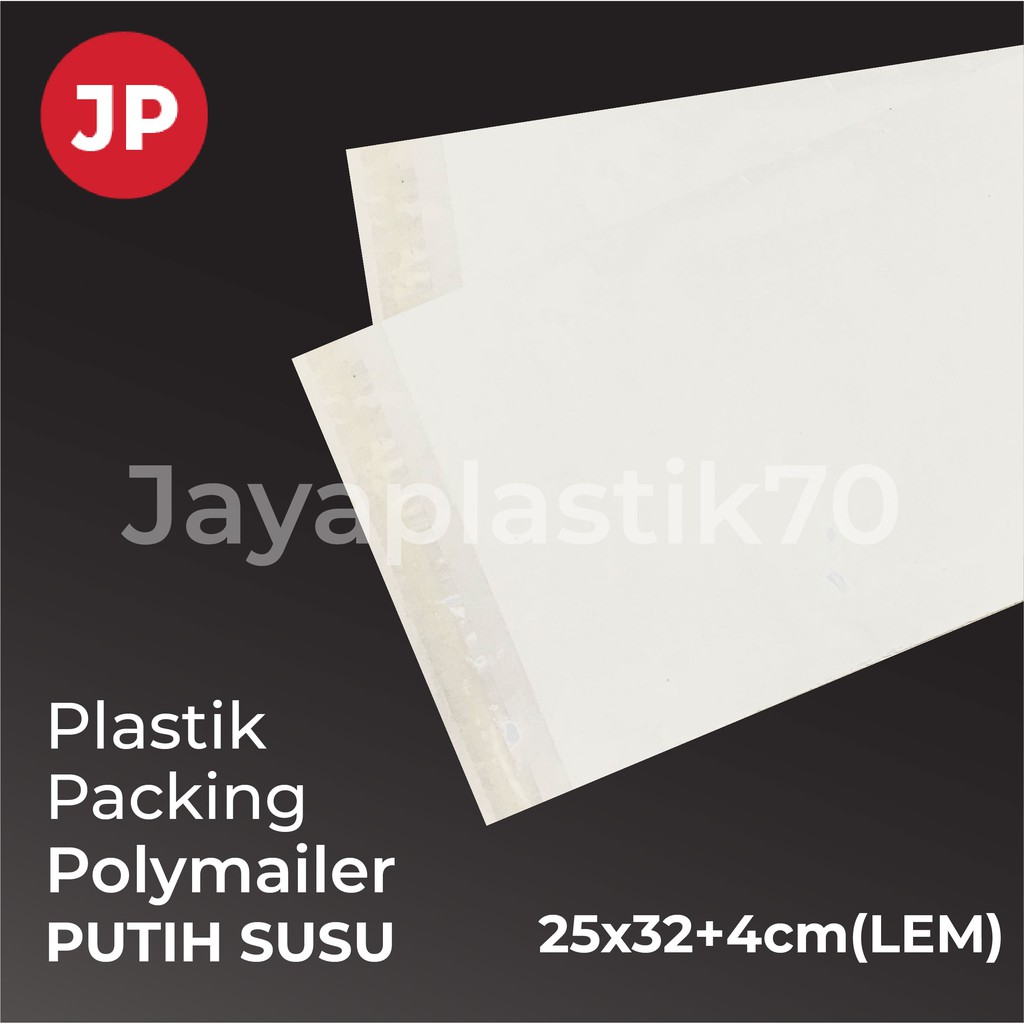 Plastik Packing Ukuran 25x32cm +4cm(LEM) Polymailer Putih Susu /  Mulsa Putih susu - 100pcs/Pack