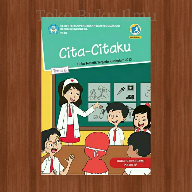 Tematik SD Kelas 4 Tema 6 " Cita-citaku"