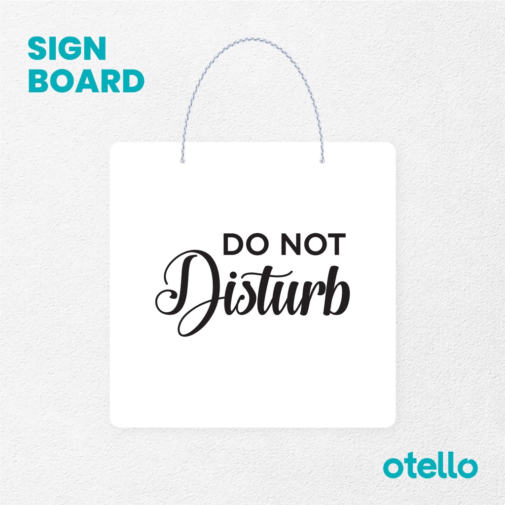 Otello Sign Do Not Disturb Signage Board Acrylic Papan Gantung Label Akrilik Rantai Petunjuk Toko Modern Minimalist Kafe Restoran Kantor Gedung Cafe