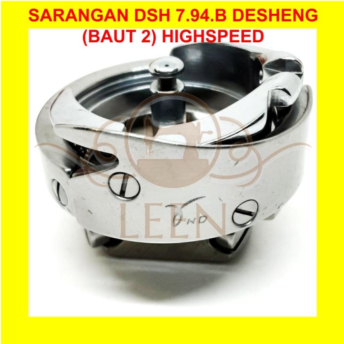 Sarangan DSH 7.94B DESHENG (Baut 2) Rotary Mesin Jahit High Speed LEEN