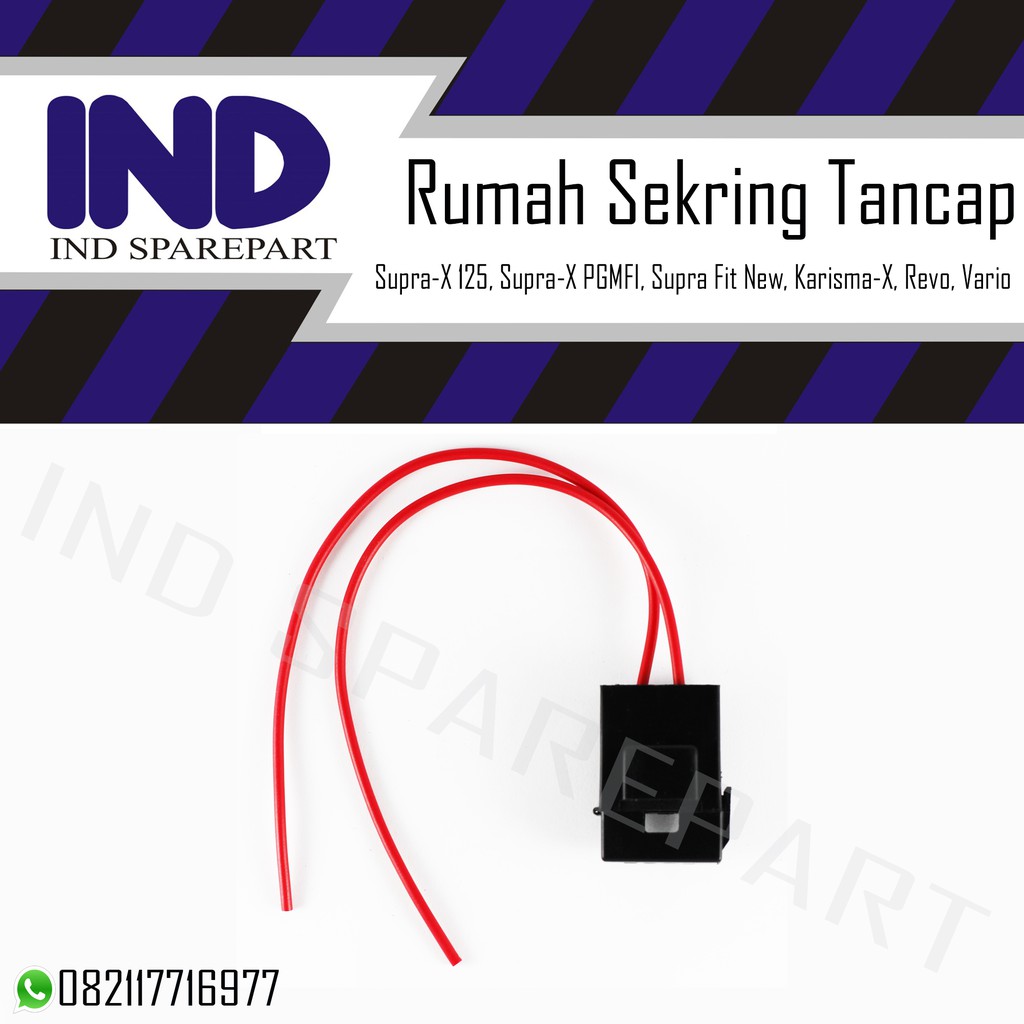 Rumah Sekring Tancap Supra X 125/Vario/Supra Fit New/Karisma X/Revo/Supra X PGMFI