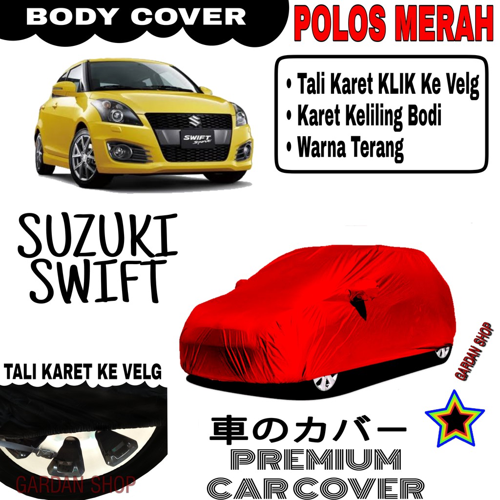 Sarung Mobil SUZUKI SWIFT Polos MERAH Body Cover Penutup Body Swift PREMIUM