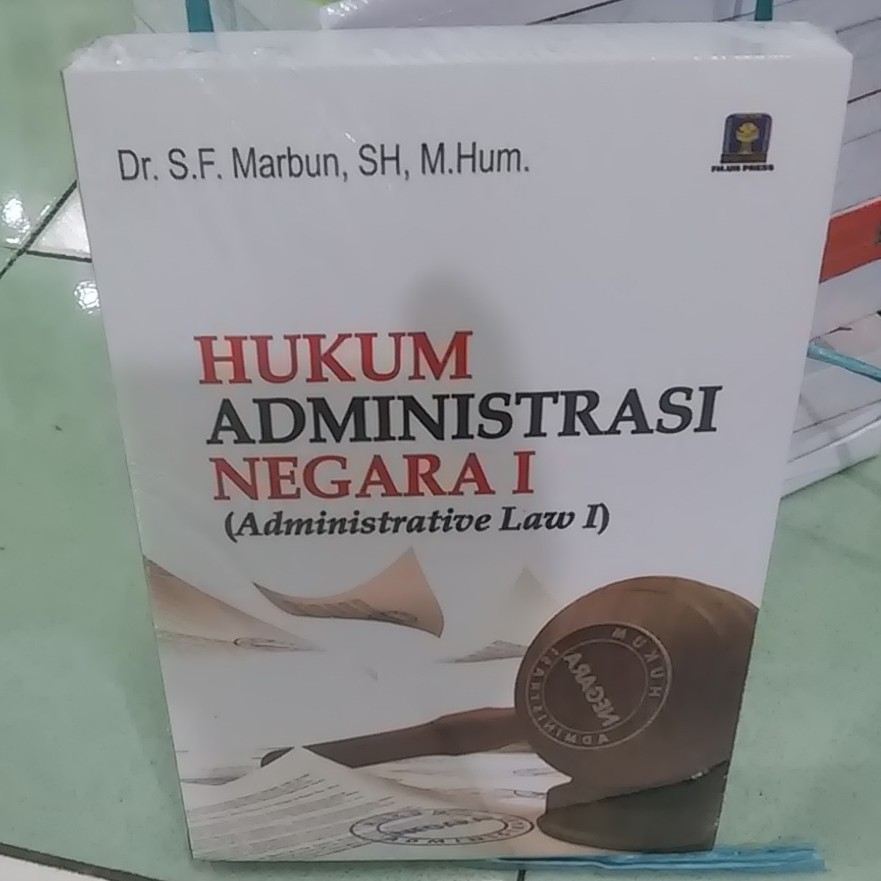 Buku Hukum Administrasi Negara 1 - Dr SF Marbun, SH, M.Hum