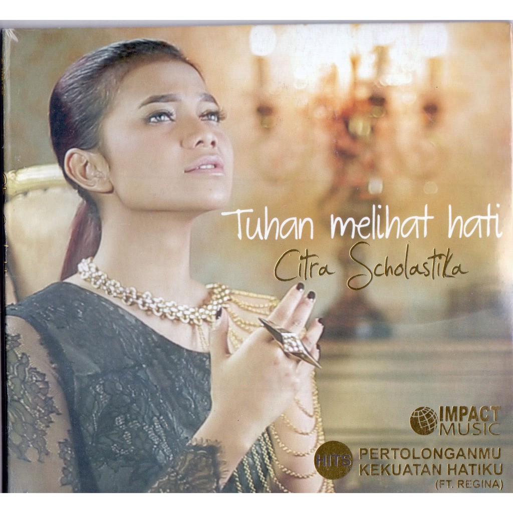 CD CITRA SCHOLASTIKA - TUHAN MELIHAT HATI