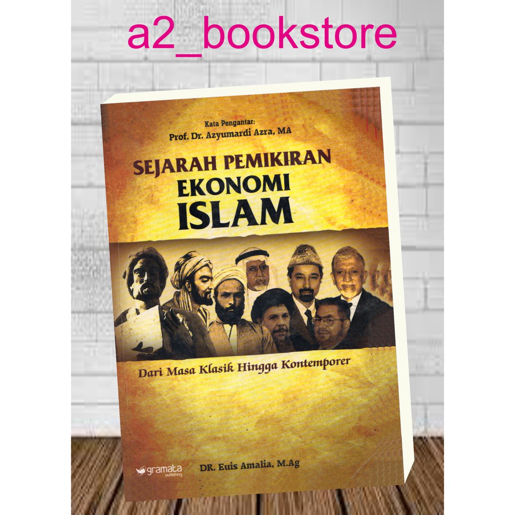SEJARAH PEMIKIRAN EKONOMI ISLAM by Euis Amalia