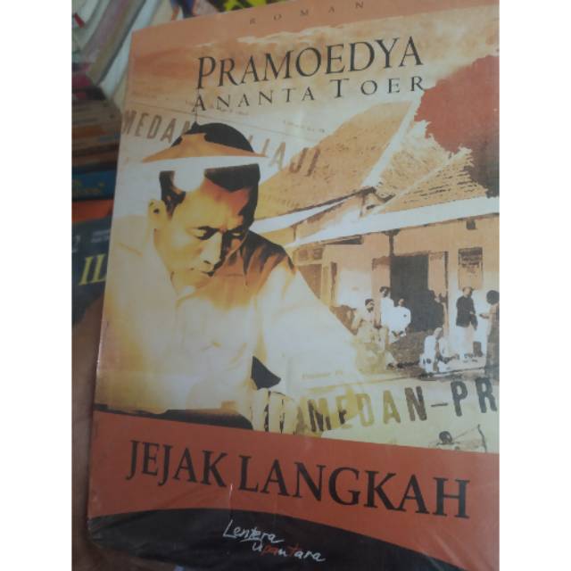 novel JEJAK LANGKAH BY PRAMOEDYA ANANTA TOER