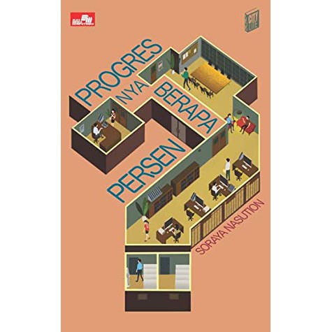 Citylite : Progresnya Berapa Persen? by SORAYA NASUTION