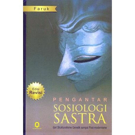 

Buku Pengantar Sosiologi Sastra Oleh Faruk