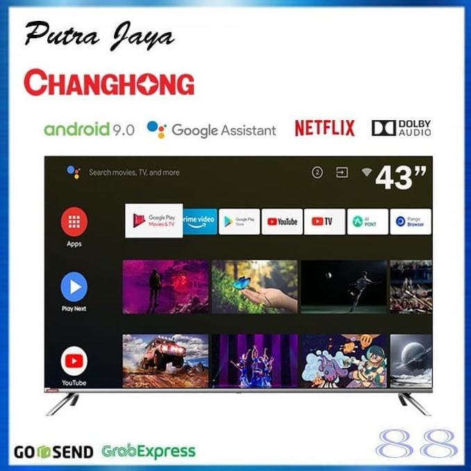 Changhong Google Certified Android Smart TV 43 Inch 43H7 LED TV-L43H7 Termurah
