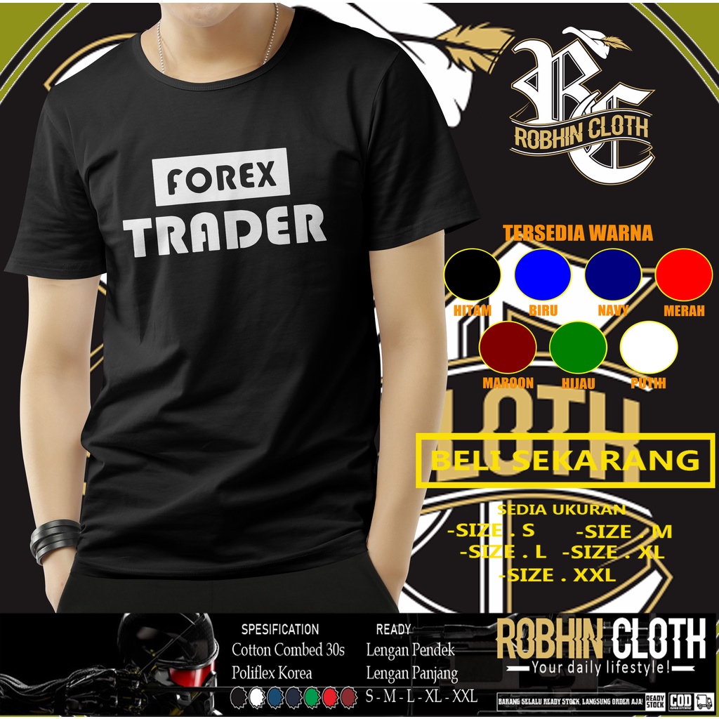 Kaos Baju Trading Forex Trader Baju Distro
