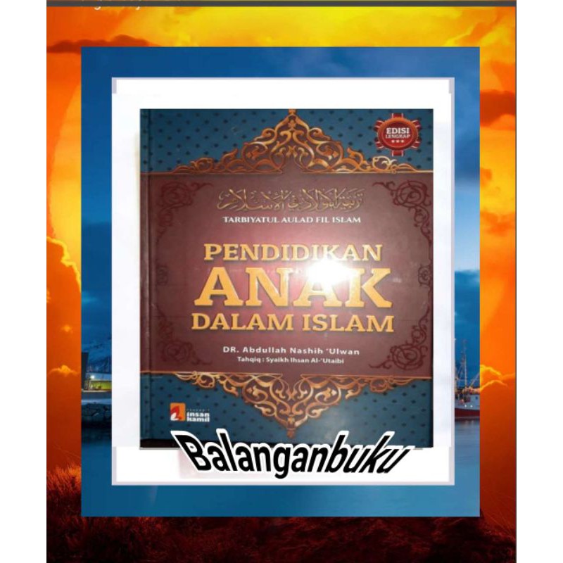 Pendidikan anak dalam islam