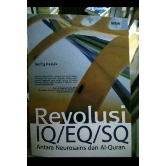 Revolusi IQ EQ SQ Antara Neurosains dan Al-Quran