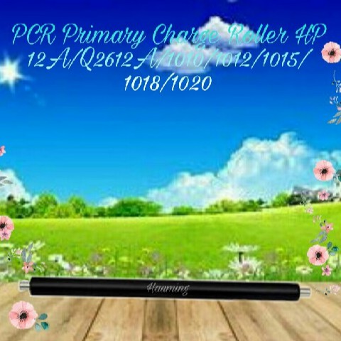 Primary Charge Roller PCR HP 12A Q2612A LaserJet 1010 1012 1015 1018 1020 1022 3015 M1005 M1319f