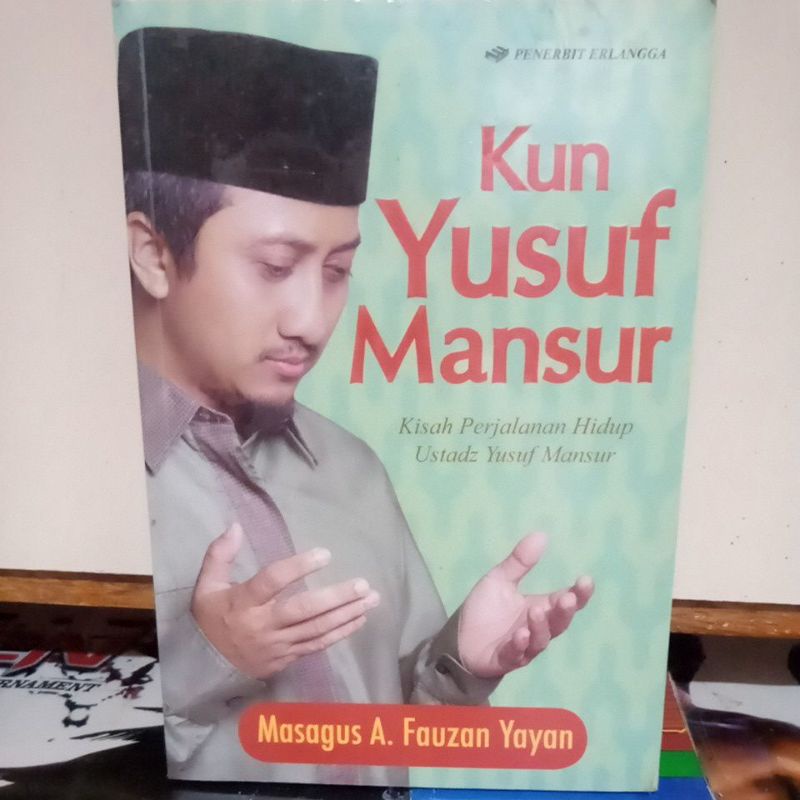 Jual Buku Biografi Kun Yusuf Mansur Kisah Perjalanan Hidup Ustadz