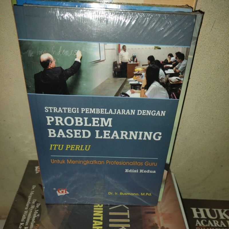 Jual STRATEGI PEMBELAJARAN DENGAN PROBLEM BASED LEARNING PBL ITU PERLU ...