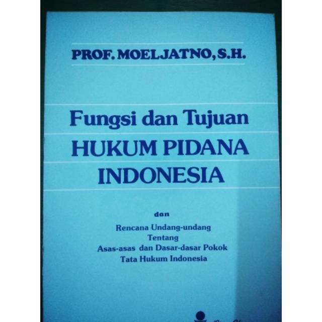 FUNGSI DAN TUJUAN HUKUM PIDANA DI INDONESIA | Shopee Indonesia