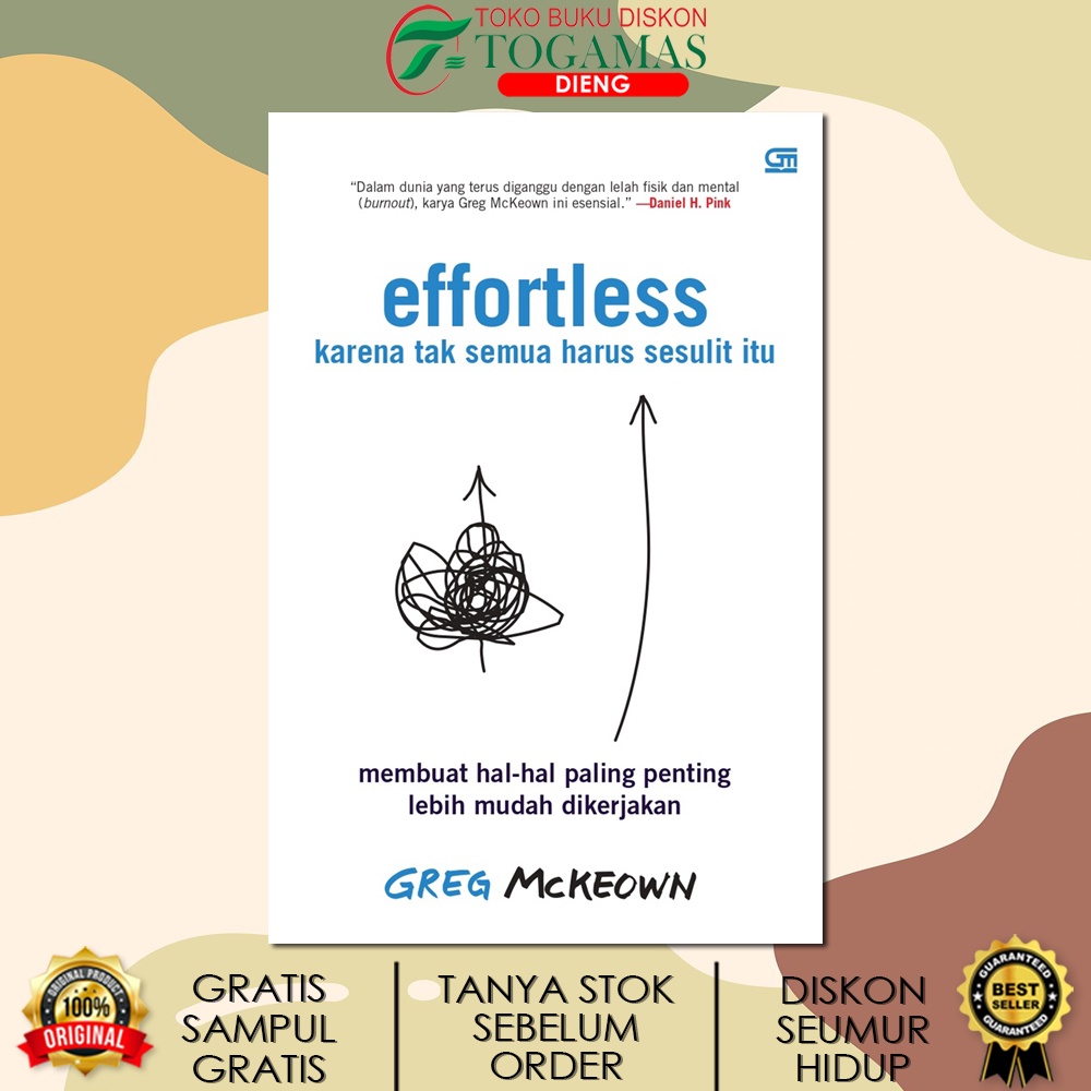 EFFORTLESS (KARENA TAK SEMUA HARUS SESULIT ITU) KARYA GREG MCKEOWN / PT.GRAMEDIA PUSTAKA UTAMA