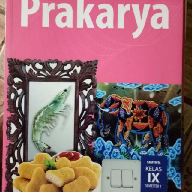 Harga satuan buku siswa dikbud k13 smp kelas 9 semester 1 dan 2 edisi revisi 2018-Prakarya smtr 1