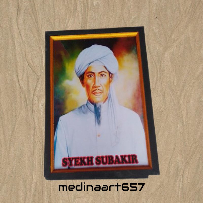 LUKISAN HIASAN DINDING DEKORASI RUMAH RUANG TAMU GAMBAR SYEKH SUBAKIR