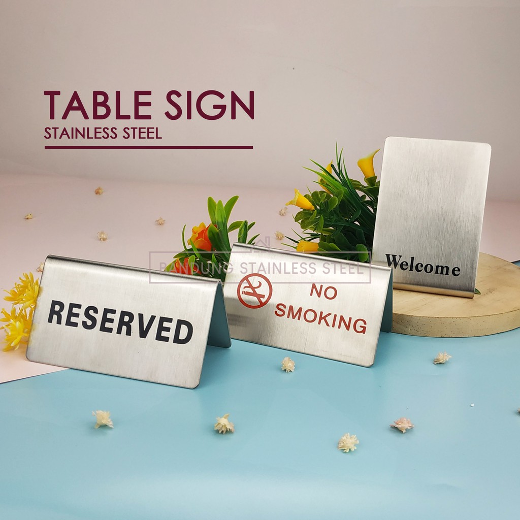 Table sign tanda meja restoran stainless steel reserved No smoking welcome