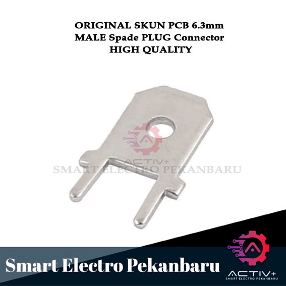 ORIGINAL SKUN  PCB 6.3mm MALE Spade PLUG Connector Konektor Terminal Cucuk Jantan PCB Spade Terminal