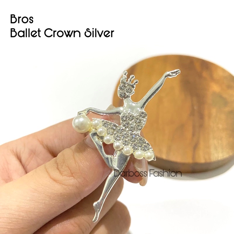 (part 1) Bros Jilbab / Bros Bahu / Bros Dada / Bros Dagu / Bros Kecil / Brooch / Bros Pin / Bros Mewah / Bros Premium / Bros Mutiara / bros button / bros B-Ballet Crown Silver