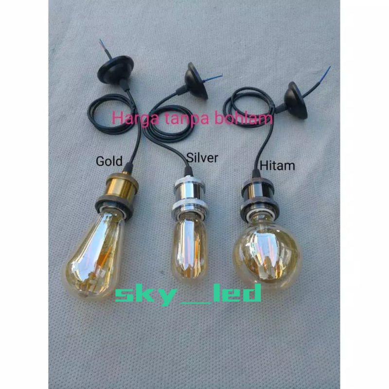 SKY_LED / FITTING HIAS / FITING LAMPU GANTUNG E27 ALUMINIUM + KOP KABEL TANPA EDISON FILAMENT