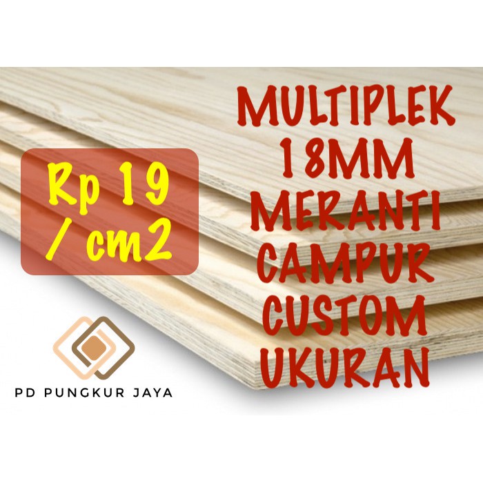 TRIPLEK / MULTIPLEK 18MM MERANTI CAMPUR UKURAN CUSTOM