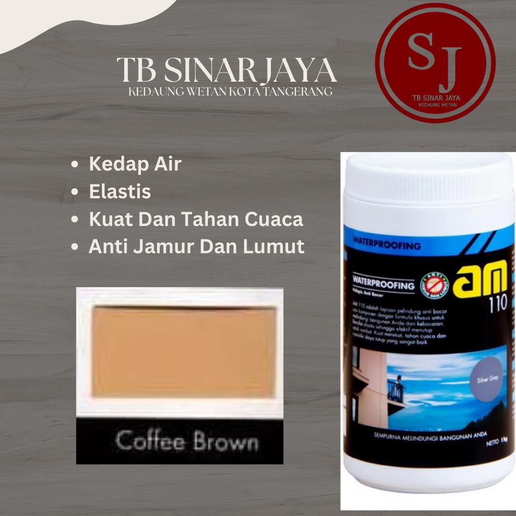 AM 110 WATERPROOFING CAT PELAPIS ANTI BOCOR / KEDAP AIR 1KG - COFFE BROWN