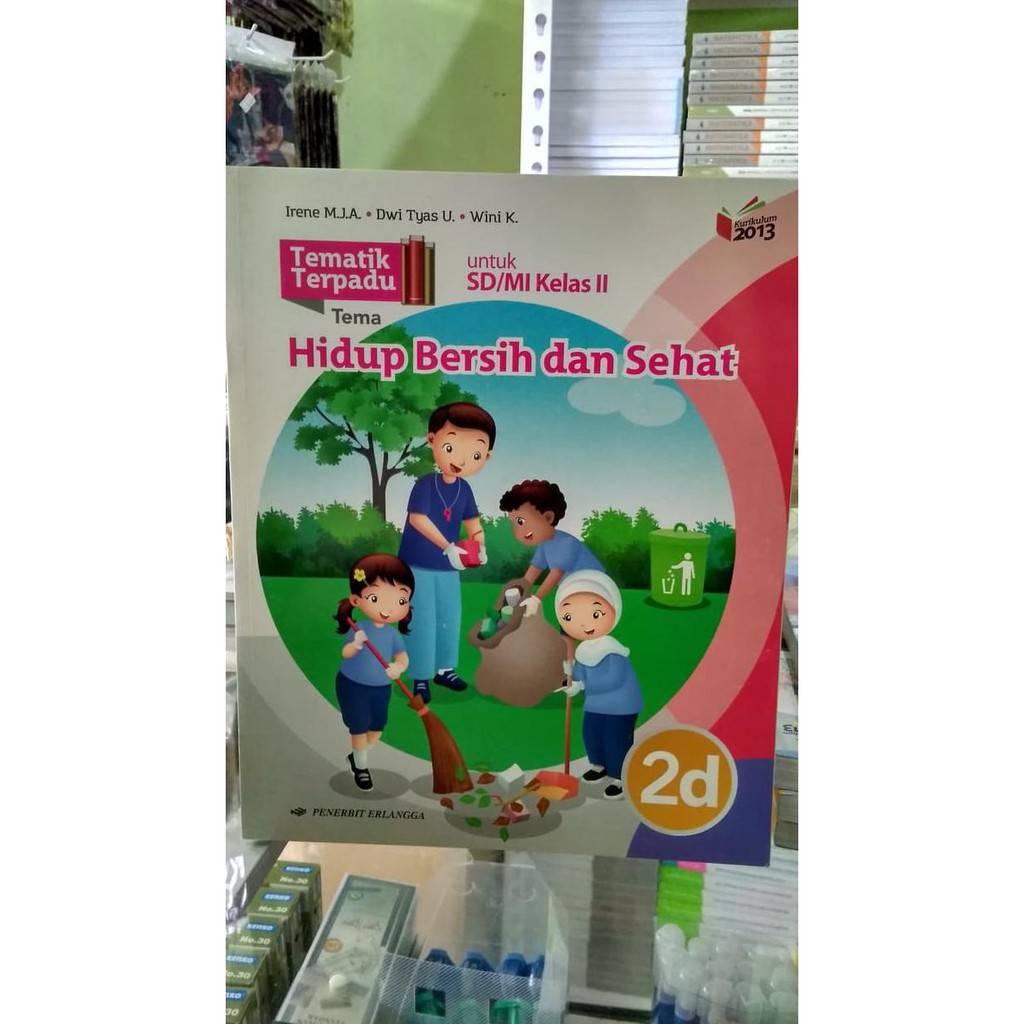Tematik Terpadu 2D "Hidup Bersih Dan Sehat" Sd/Mi Kelas Ii ( K13N )
