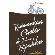 

KUTEMUKAN CINTA DI JALAN HIJRAHKU