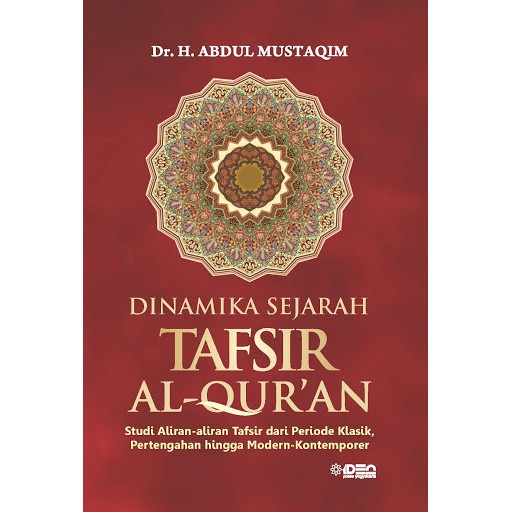 DINAMIKA SEJARAH TAFSIR ALQURAN ABDUL MUSTAQIM