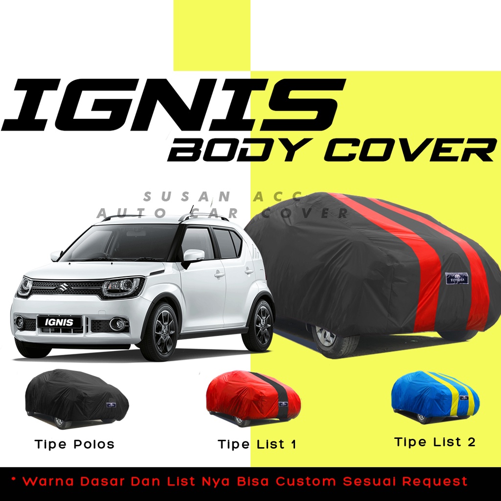 Body Cover Mobil ignis Sarung Mobil Ignis/jazz/jazz lama/jazz ge8/jazz gk5/brio/brio rs/brio satya/brio lama/new brio