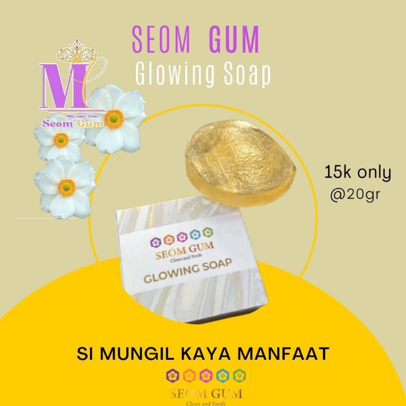 SEOM GUM GLOWING SOAP/Sabun Glowing/Sabun Seom
